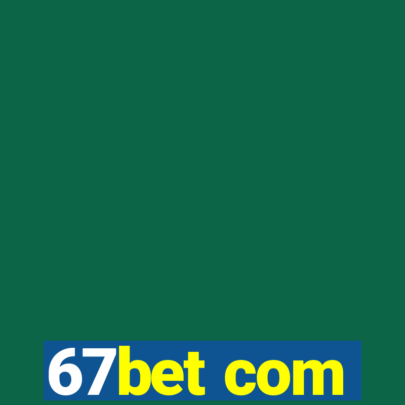 67bet com